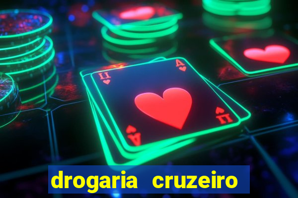 drogaria cruzeiro do sul